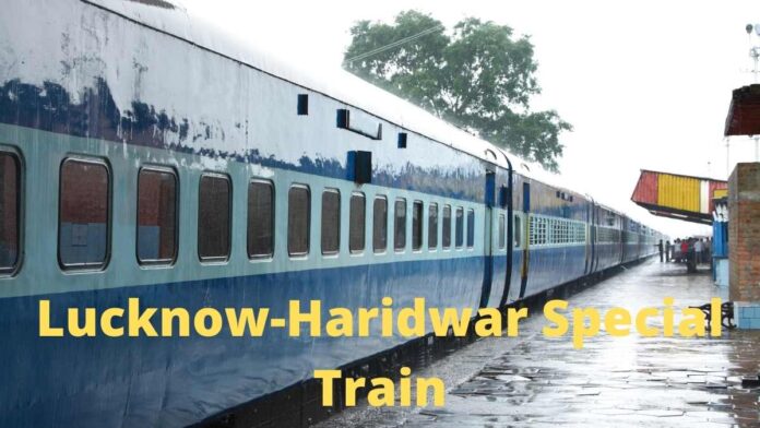 lucknow-haridwar special train